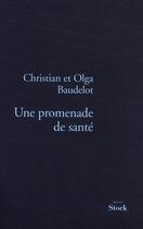 Couverture du livre « UNE PROMENADE DE SANTE » de Olga Baudelot et Christian Baudelot aux éditions Stock