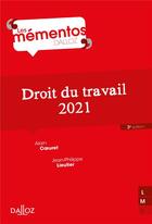 Couverture du livre « Droit du travail (édition 2021) » de Alain Coeuret et Jean-Philippe Lieutier aux éditions Dalloz