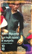 Couverture du livre « La nuit nous a surpris » de Kien Nguyen aux éditions 10/18