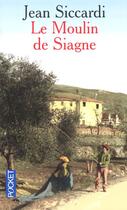 Couverture du livre « Le Moulin De Siagne » de Jean Siccardi aux éditions Pocket