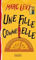 Couverture du livre « Une fille comme elle » de Marc Levy aux éditions Pocket