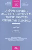 Couverture du livre « La défense des intérêts collectifs par les associations devant les juridictions administratives et judiciaires » de Bore L. aux éditions Lgdj