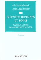 Couverture du livre « Sciences humaines et soins. manuel a l'usage des professions de soins 2ed - pod » de Abdelmalek/Gerard aux éditions Elsevier-masson