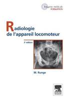 Couverture du livre « Radiologie de l'appareil locomoteur (3e édition) » de Michel Runge aux éditions Elsevier-masson