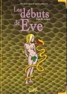 Couverture du livre « En plein dans le mythe t.2 ; les débuts d'Eve » de Matyo et De Bast aux éditions Soleil