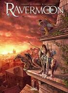 Couverture du livre « Ravermoon Tome 2 ; les germes du mal » de Leo Pilipovic et Sylvain Cordurie aux éditions Soleil