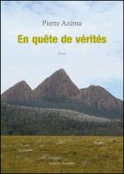 Couverture du livre « En quête de vérités » de Pierre Azema aux éditions Amalthee