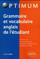 Couverture du livre « Grammaire et vocabulaire anglais de l'étudiant » de Lysiane Aubry aux éditions Ellipses Marketing