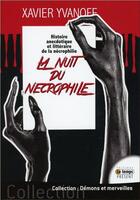 Couverture du livre « La nuit du nécrophile » de Xavier Yvanoff aux éditions Temps Present