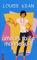 Couverture du livre « Amour taille mannequin » de Louise Kean aux éditions City