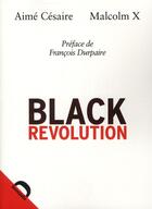 Couverture du livre « Black revolution » de Aime Cesaire et Malcolm X aux éditions Demopolis