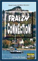 Couverture du livre « Fraizh connection » de Jean-Louis Kerguillec aux éditions Bargain