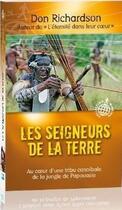 Couverture du livre « Les seigneurs de la terre » de Don Richardson aux éditions Blf Éditions