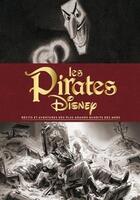 Couverture du livre « Les pirates Disney ; récits et aventures des plus grands bandits des mers » de  aux éditions Huginn & Muninn