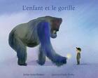 Couverture du livre « L'enfant et le gorille » de Jackie Azua Kramer et Cindy Derby aux éditions Ecole Des Loisirs