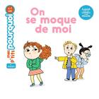 Couverture du livre « On se moque de moi » de Stephanie Redoules et Anne Rouquette aux éditions Milan
