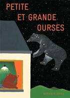 Couverture du livre « Petite et grande ourses » de Bernadette Gervais aux éditions La Partie