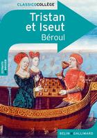 Couverture du livre « Tristan et Iseut » de Beroul et Marianne Chomienne aux éditions Belin Education