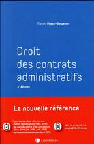 Couverture du livre « Droit des contrats administratifs (2e édition) » de Ubaud Bergeron Mario aux éditions Lexisnexis