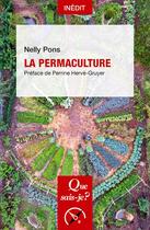 Couverture du livre « La permaculture » de Nelly Pons aux éditions Que Sais-je ?