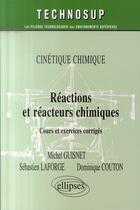 Couverture du livre « Réactions chimiques et réacteurs chimiques ; niveau b : iup - licence » de Guisnet Laforge aux éditions Ellipses