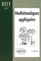 Couverture du livre « Mathematiques appliquees - decf (u.v - n 5) (descf-mstcf-msg) » de Riquin Marc aux éditions Ellipses