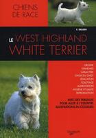 Couverture du livre « Le west highland white terrier » de Rossi aux éditions De Vecchi