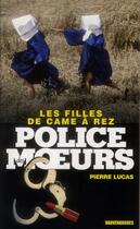 Couverture du livre « Les filles de Came à Rez » de Pierre Lucas aux éditions Vauvenargues