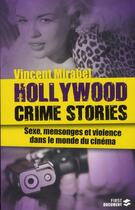 Couverture du livre « Hollywood crime stories » de Vincent Mirabel aux éditions First