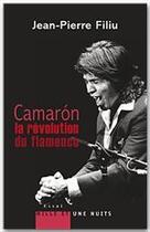 Couverture du livre « Camaron, la révolution du flamenco » de Jean-Pierre Filiu aux éditions Fayard/mille Et Une Nuits