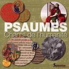 Couverture du livre « Psaumes - chants de l'humanite » de Universite Charles D aux éditions Pu Du Septentrion
