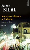 Couverture du livre « Meurtres rituels à Imbaba » de Parker Bilal aux éditions Points