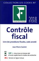 Couverture du livre « Les guides RF : contrôle fiscal (15e édition) » de Jean-Pierre Casimir aux éditions Revue Fiduciaire