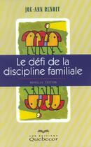 Couverture du livre « Le Defi De La Discipline » de Benoit Joe-Ann aux éditions Quebecor