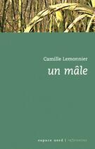 Couverture du livre « Un male » de Camille Lemonnier aux éditions Labor Litterature