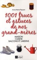 Couverture du livre « 1001 trucs et astuces de nos grand-mères » de Peysson-Am aux éditions Archipel