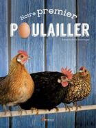 Couverture du livre « Notre premier poulailler » de Anne-Kathrin Gomringer aux éditions Artemis