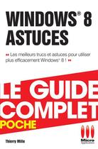 Couverture du livre « Windows 8 astuces » de Thierry Mille aux éditions Ma