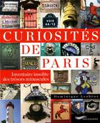 Couverture du livre « Curiosités de Paris : inventaire insolite des trésors minuscules » de Dominique Lesbros aux éditions Parigramme