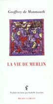 Couverture du livre « La Vie De Merlin » de Geoffroi De Monmouth aux éditions Climats