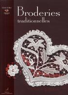 Couverture du livre « Broderies traditionnelles » de Celine Le Belz aux éditions Editions Carpentier