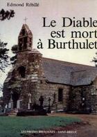 Couverture du livre « Diable est mort à Burthulet » de Edmond Rebille aux éditions Coop Breizh