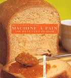 Couverture du livre « 100 recettes plaisir machine a pain t03 » de Pugnale/Rebecca aux éditions Romain Pages