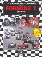 Couverture du livre « Grande encyclopedie de la formule 1 2004 4e edition (édition 2004) » de Menard P aux éditions Chronosports