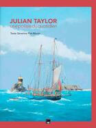 Couverture du livre « Julian Taylor ; une poésie du quotidien » de Severine Plat-Monin aux éditions Des Falaises