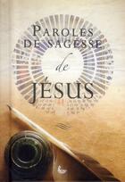 Couverture du livre « Paroles de sagesse de Jésus » de Kate Kirkpatrick aux éditions Ligue Pour La Lecture De La Bible