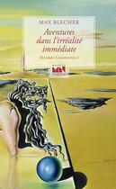 Couverture du livre « Aventures dans l'irréalité immédiate » de Max Blecher aux éditions Maurice Nadeau