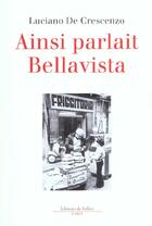 Couverture du livre « Ainsi parlait bellavista » de De Crescenzo-L aux éditions Fallois