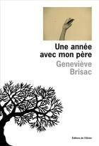 Couverture du livre « Une année avec mon père » de Genevieve Brisac aux éditions Olivier (l')