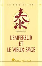 Couverture du livre « Empereur et le vieux sage (l') » de Fun-Chang aux éditions Vivez Soleil